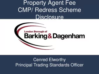 CMP/ Redress Scheme  Disclosure  Cenred Elworthy  Principal Trading Standards Officer  Page 2