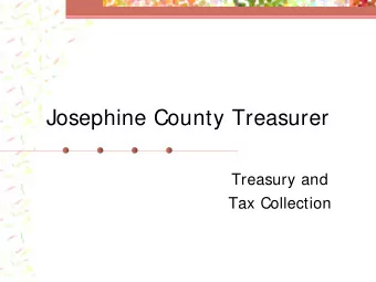 Josephine County Treasurer  Treasury and  Tax Collection  Treasury &amp; Tax Staff  John Harelson,