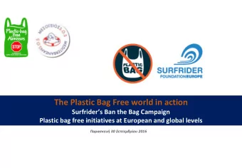 The Plastic Bag Free world in action Surfriders Ban the Bag Campaign  Plastic bag free