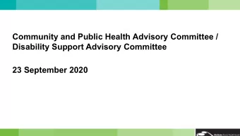 Community and Public Health Advisory Committee /  Disability Support Advisory Committee  23