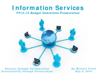 I nform ation Services  FY1 4 -1 5  Budget Com m ittee Presentation  Free Powerpoint Templates