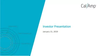 In  Investor Presentation  January 15, 2019  Forw  rward Lo  Lookin  ing St  Statements  This