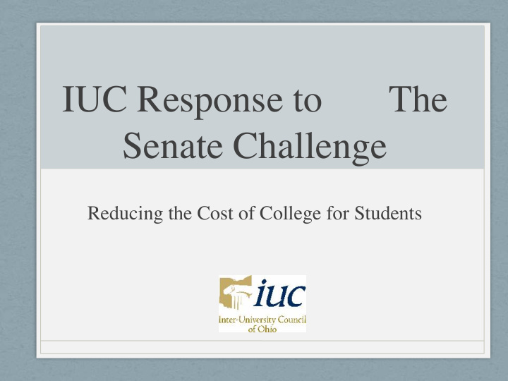 iuc response to the senate challenge