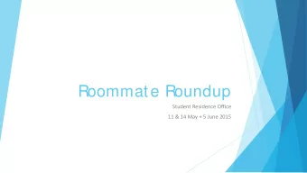 Roommate Roundup  Student Residence Office  11 &amp; 14 May + 5 June 2015  Disclaimer    The