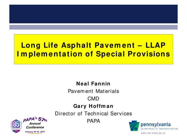 long life asphalt pavem ent llap i m plem entation of