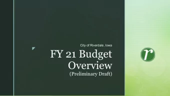 FY 21 Budget  Overview  (Preliminary Draft)  z  Preliminary Budget (Revenue)  Revenue Source  FY21
