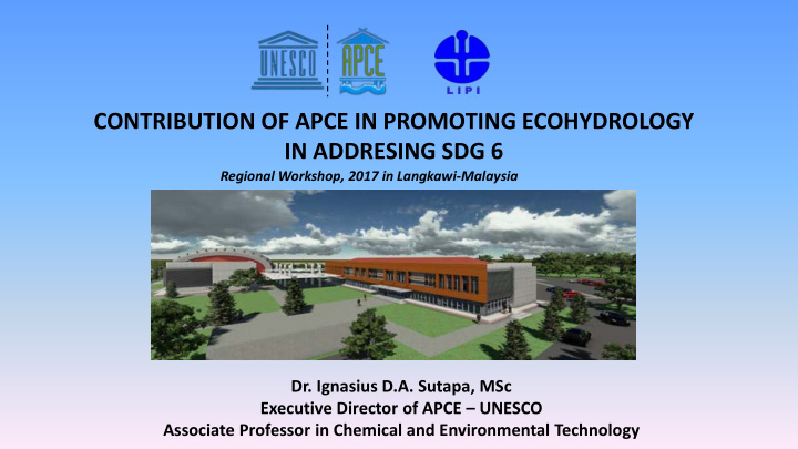 contribution of apce in promoting ecohydrology in