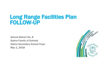 FOL  OLLOW-UP  UP  School District No. 8  Salmo Family of Schools  Salmo Secondary School Foyer