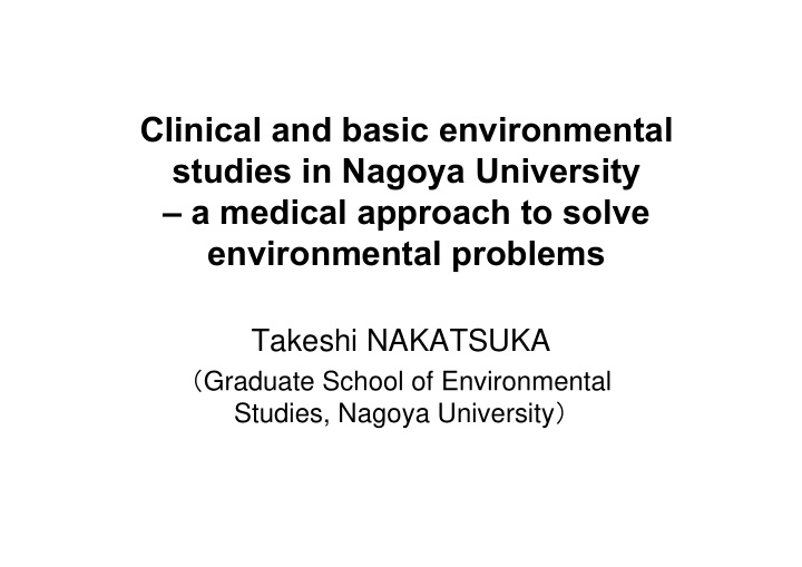 clinical and basic environmental studies in nagoya