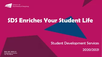 SDS Enriches Your Student Life  Student Development Services  2020/2021  Student Development