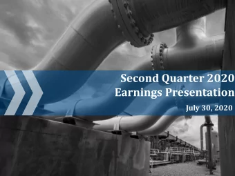 Earnings Presentation  July 30, 2020  Legal Disclaimer  Forward-Looking Statements:  This