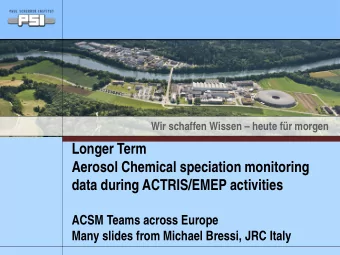 Longer Term  Aerosol Chemical speciation monitoring  data during ACTRIS/EMEP activities  ACSM Teams