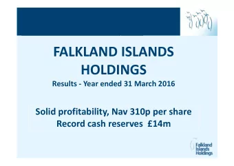 FALKLAND ISLANDS HOLDINGS Results  Year ended 31 March 2016 Solid profitability, Nav 310p per