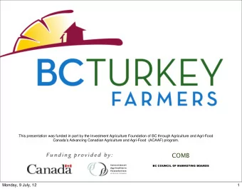 COMB  BC COUNCIL OF MARKETING BOARDS  Monday, 9 July, 12  1 Who We Are  We regulate and promote