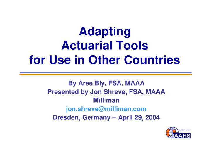 adapting actuarial tools for use in other countries