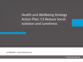 Health and Wellbeing Strategy  Action Plan: C3 Reduce Social  Sexual Health Workshop  Isolation and