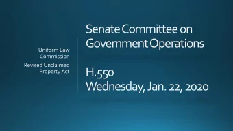 Senate Committee on  Government Operations  Uniform Law  Commission  Revised Unclaimed  H.550
