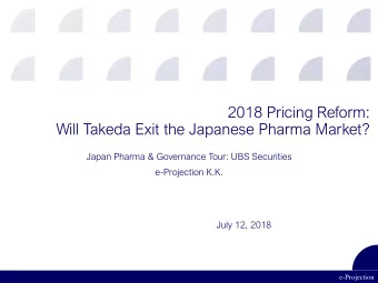 2018 Pricing Reform:  Will Takeda Exit the Japanese Pharma Market?  Japan Pharma &amp; Governance