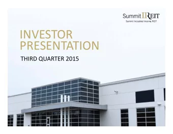 INVESTOR  PRESENTATION THIRD QUARTER 2015 FORWARD LOOKING INFORMATION This presentation is for
