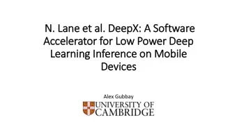 N. Lane et al.  l. DeepX: A Software  Accelerator for Low Power Deep  Learning In  Inference on