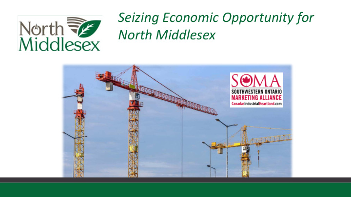 seizing economic opportunity for north middlesex