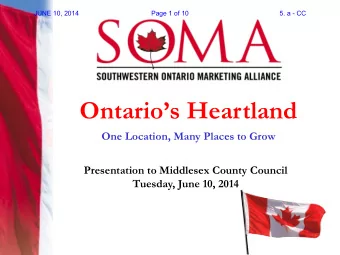Ontarios Heartland  One Location, Many Places to Grow  Presentation to Middlesex County Council