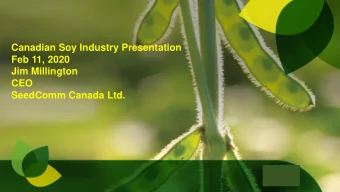 Jim Millington  CEO  SeedComm Canada Ltd.  Soybean Composition  AAFC Research Station,  U of G,