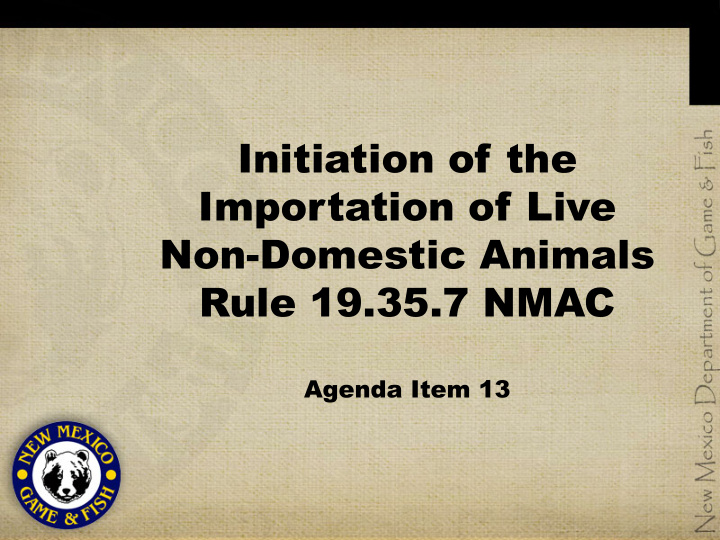 initiation of the importation of live non domestic
