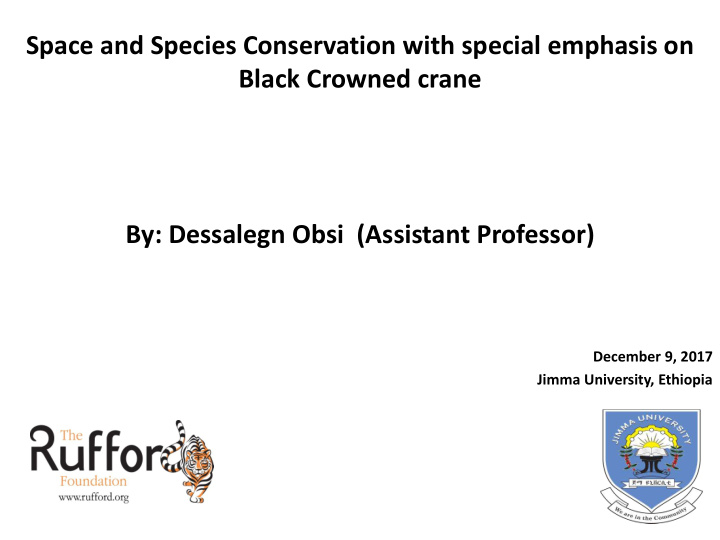 space and species conservation with special emphasis on