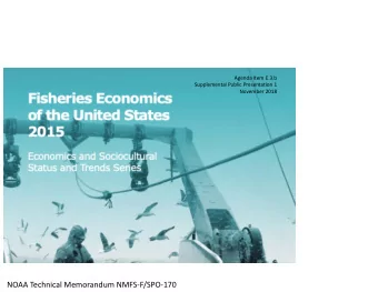 NOAA Technical Memorandum NMFS  F/SPO  170 NMFS Data Shows Importance of California