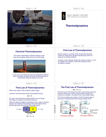 Thermodynamics  Slide 3 / 93  Slide 4 / 93  First Law of Thermodynamics  Chemical Thermodynamics