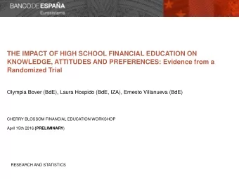 THE IMPACT OF HIGH SCHOOL FINANCIAL EDUCATION ON  KNOWLEDGE, ATTITUDES AND PREFERENCES: Evidence
