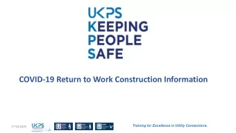 COVID-19 Return to Work Construction Information  Training for Excellence in Utility Connections.