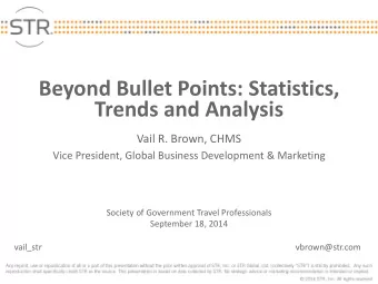 Trends and Analysis  Vail R. Brown, CHMS  Vice President, Global Business Development &amp;