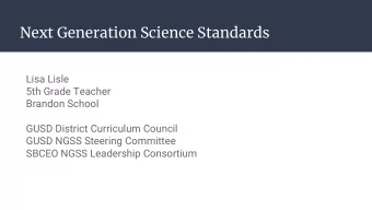 Next Generation Science Standards  Lisa Lisle  5th Grade Teacher  Brandon School  GUSD District