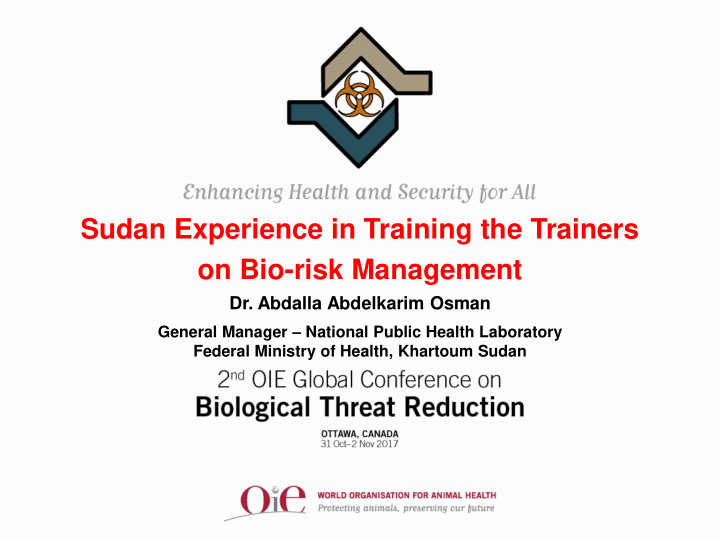 sudan experience in training the trainers on bio risk
