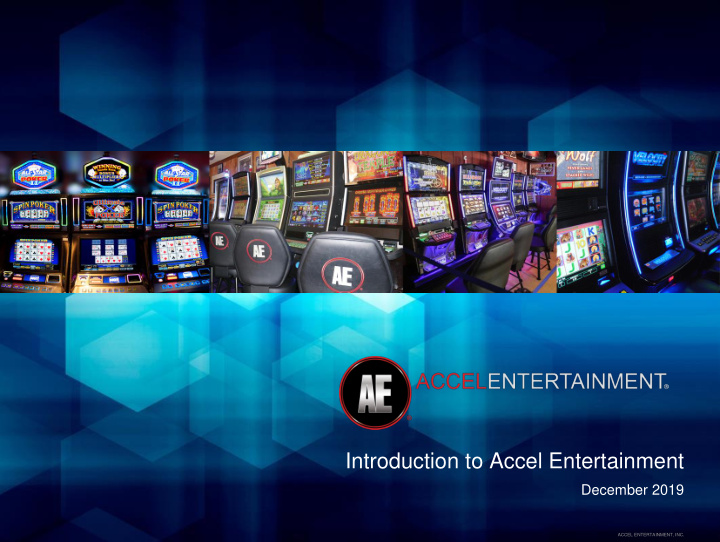 introduction to accel entertainment