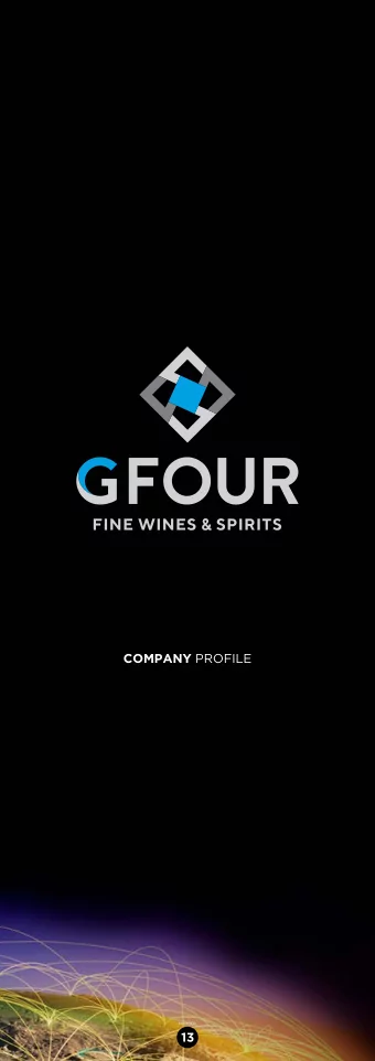 COMPANY PROFILE  GFOUR  most progressive in-market distributors.  outlets  worldwide,  including