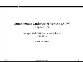 AUV Dynamics  A  u  t  o  n  o  m  o  u  s  U  n  d  e  r  w  a  t  e  r  V  e  h  i  c  l  e  (  A