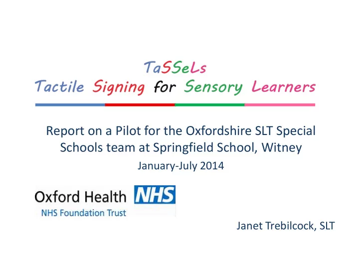 report on a pilot for the oxfordshire slt special schools