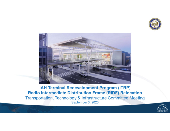 iah terminal redevelopment program itrp radio