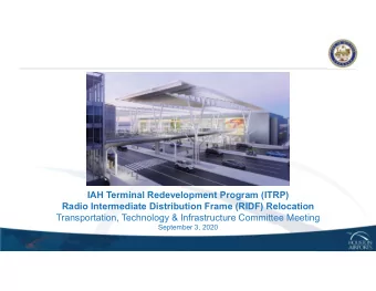 IAH Terminal Redevelopment Program (ITRP)  Radio Intermediate Distribution Frame (RIDF) Relocation