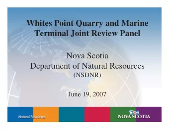 Whites Point Quarry and Marine  Terminal Joint Review Panel  Nova Scotia  Department of Natural