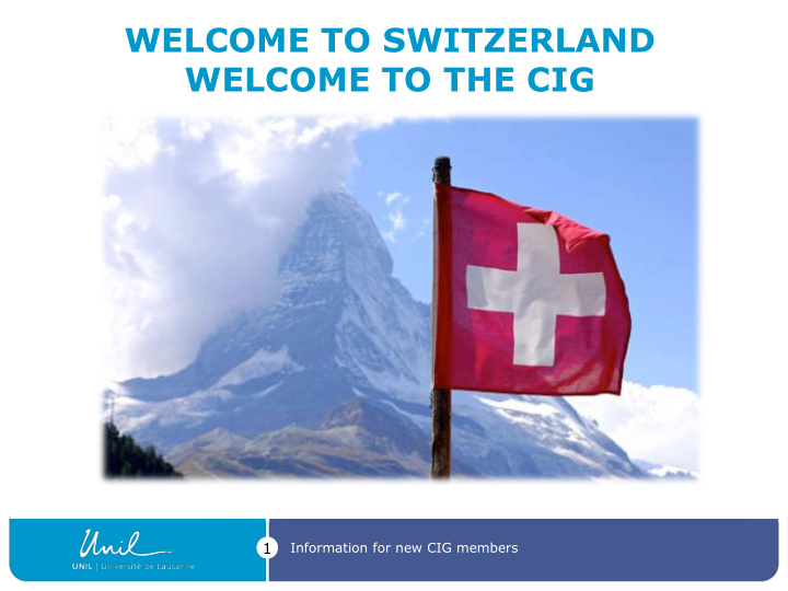 welcome to switzerland welcome to the cig