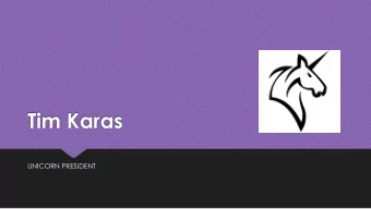 Tim Karas  UNICORN PRESIDENT  Statewide Perspective  Reflection Points:  CCL is a strong statewide