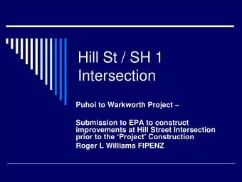 Hill St / SH 1  Intersection Puhoi to Warkworth Project   Submission to EPA to construct