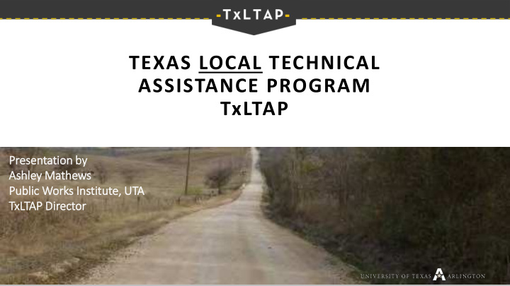 texas local technical assistance program txltap