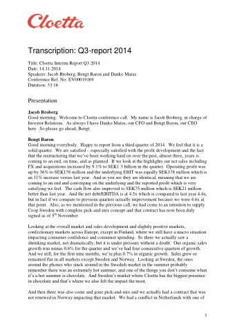 Transcription: Q3-report 2014  Title: Cloetta Interim Report Q3 2014  Date: 14.11.2014  Speakers:
