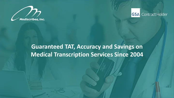medical transcription services since 2004