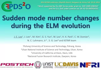 during the ELM evolution J. E. Lee 1 , J. Lee 1 , M. Kim 1 , G. S. Yun 1 , W. Lee 1 , H. K. Park 2